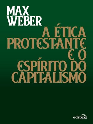 cover image of A Ética Protestante e o Espírito do Capitalismo